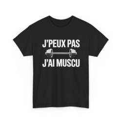Tee Shirt J’peux pas j’ai muscu – T-Shirt Humour Sport Musculation Homme ou Femme Noir S-3XL