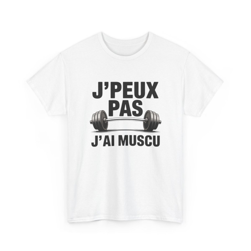 Tee Shirt J’peux pas j’ai muscu – T-Shirt Humour Sport Fitness Unisexe Blanc ou Gris S-3XL