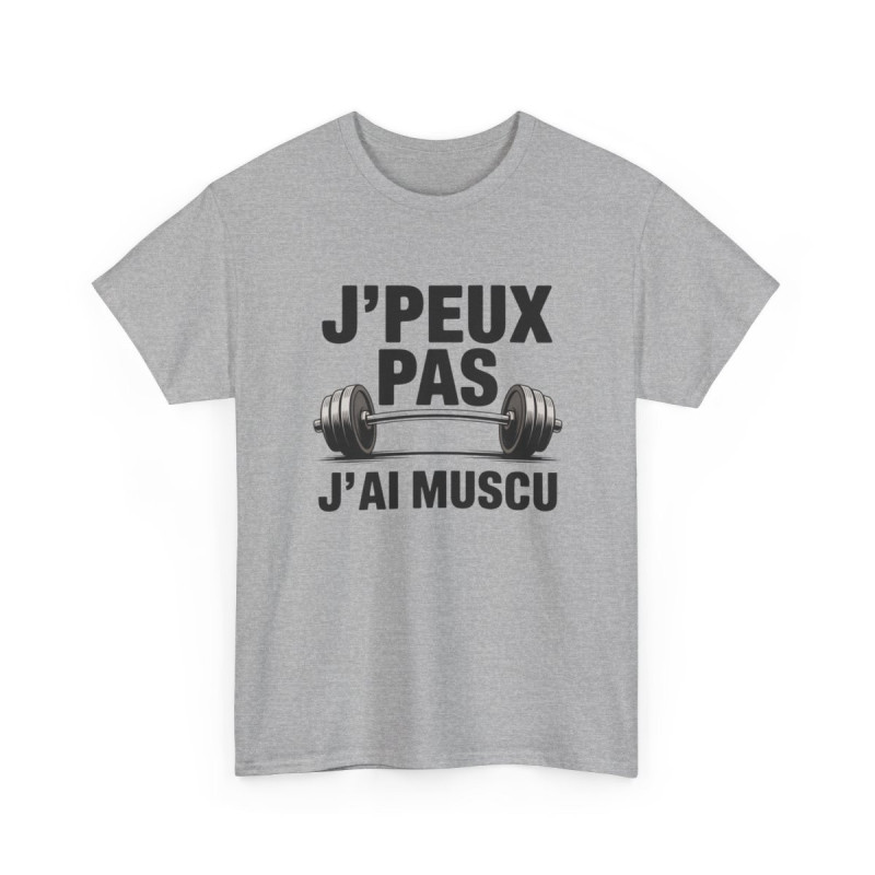 Tee Shirt J’peux pas j’ai muscu – T-Shirt Humour Sport Fitness Unisexe Blanc ou Gris S-3XL