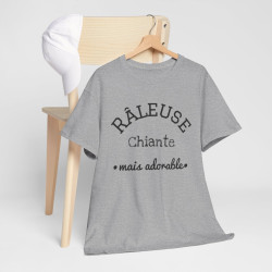 Tee shirt Râleuse chiante mais adorable Femme Idée cadeau humour, amusant