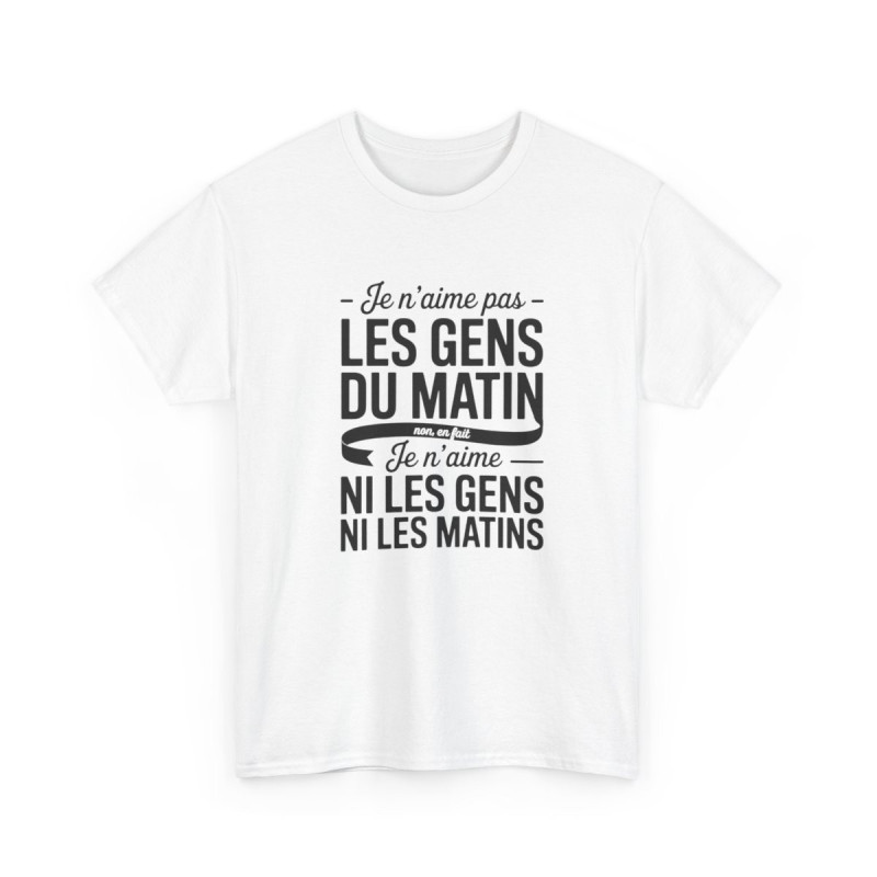 T-shirt Humour Je N’aime Pas Les Gens du Matin – Tee Shirt Drôle  Unisexe Blanc Gris Sport – Idée Cadeau Originale