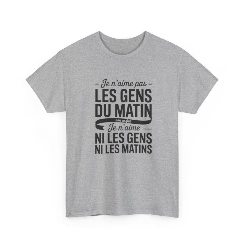 T-shirt Humour Je N’aime Pas Les Gens du Matin – Tee Shirt Drôle  Unisexe Blanc Gris Sport – Idée Cadeau Originale