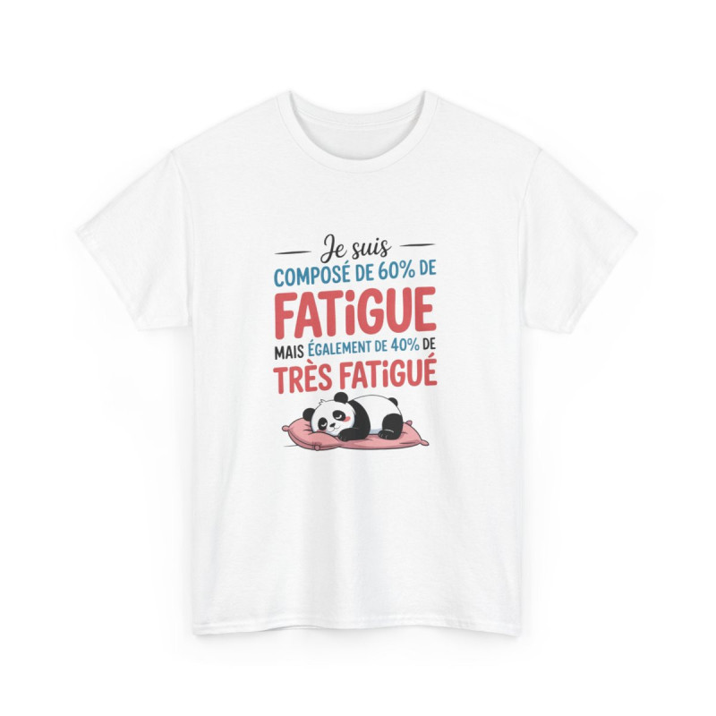 T-shirt Humour Panda Je Suis Composé de 60% de Fatigue Tee Shirt Drôle et Mignon Idée Cadeau Originale