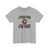 T-shirt Humour J’Peux Pas J’Ai Foot – Tee Shirt Drôle Football Unisexe Blanc Gris Sport – Idée Cadeau Fan de Foot