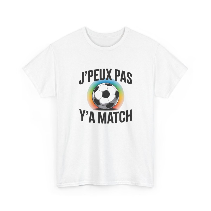 T-shirt Humour J’Peux Pas Y’a Match – Tee Shirt Drôle Football Unisexe Blanc Gris Sport – Idée Cadeau Fan de Foot