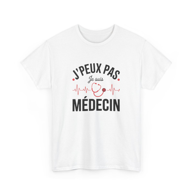 T-shirt Humour J’Peux Pas Je Suis Médecin Tee Shirt Drôle Profession Santé  Blanc Gris Sport  Idée Cadeau Médecin