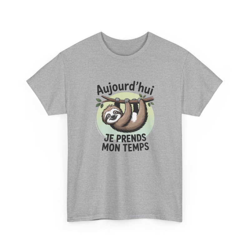 T-shirt Paresseux – Aujourd’hui Je Prends Mon Temps – Humour Détente – Cadeau Rigolo – Sloth Tee Shirt