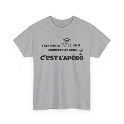Tee shirt Unisex C'est pas la wifi qui connecte les gens c'est l'apéro Idée cadeau homme femme humour drôle