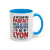 Mug Supporter Lyon Humour – Tasse Céramique Football Texte Drôle – Cadeau Fan Ville de Lyon