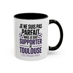 Mug Supporter Toulouse Humour – Tasse Céramique Football Texte Drôle – Cadeau Fan Ville de Toulouse