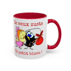 Mug Caliméro Ze veux zuste un petit bizou ! Idée cadeau humour drôle amusant tasse Noir Bleu Rouge