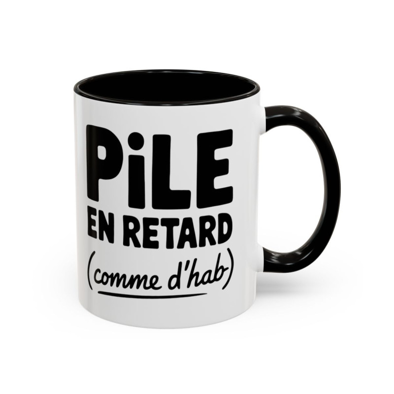 Mug “Pile en retard comme d’hab” – Tasse Céramique Humour – Cadeau Fun Bureau et Maison