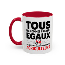 Mug Agriculteur Humour – “Tous les hommes naissent égaux mais les meilleurs deviennent agriculteurs” – Tasse Cadeau Métier