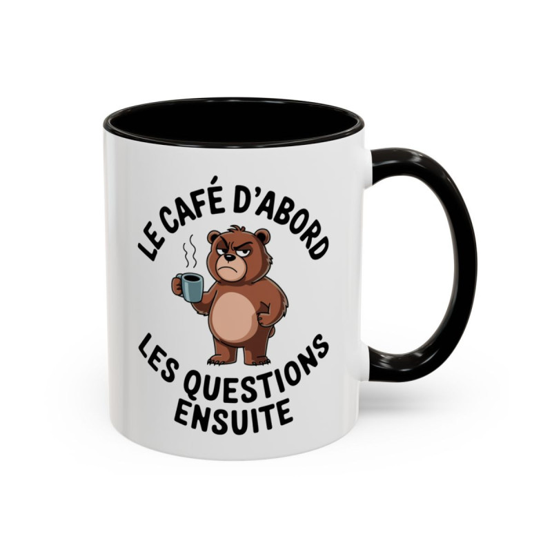 Mug Humour “Le café d’abord les questions ensuite” – Tasse Ours avec Café – Cadeau Drôle Bureau Matin Difficile – 325 ml