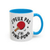 Mug Humour Ping-Pong “J’peux pas j’ai ping-pong” – Tasse Joueur de Tennis de Table – Cadeau Sport Raquette – 325 ml