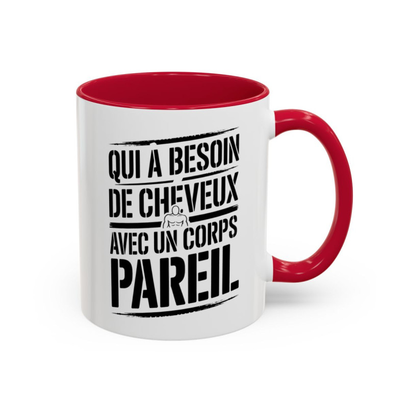 Mug Drôle Musculation Qui a Besoin de Cheveux avec un Corps Pareil – Tasse Humour Fitness Bodybuilding