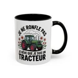Mug Je Ne Ronfle Pas Je Rêve Que Je Suis Un Tracteur – Tasse Humour Agriculteur – Cadeau Original Ferme