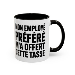 Mug Humour Travail – “Mon Employé Préféré M’a Offert Cette Tasse” – Cadeau Collègue Patron
