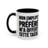 Mug Humour Travail – “Mon Employé Préféré M’a Offert Cette Tasse” – Cadeau Collègue Patron