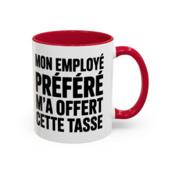 Mug Humour Travail – “Mon Employé Préféré M’a Offert Cette Tasse” – Cadeau Collègue Patron