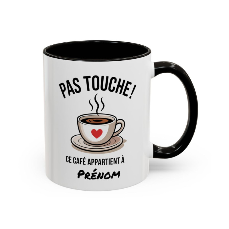 Mug Pas Touche Ce Café Appartient à [Prénom] – Tasse Céramique Personnalisée Humour Café – Cadeau Original Bureau & Maison