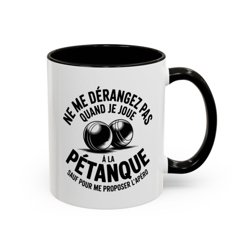 Mug Ne me dérangez pas quand je joue à la pétanque – Tasse Céramique Humour Apéro – Cadeau Joueur de Pétanque