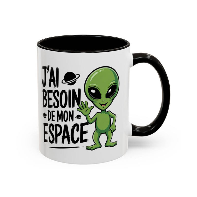 Mug “J’ai besoin de mon espace” – Tasse Céramique Humour Alien – Cadeau Fun Geek et Science-Fiction