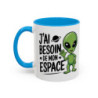 Mug “J’ai besoin de mon espace” – Tasse Céramique Humour Alien – Cadeau Fun Geek et Science-Fiction