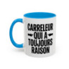 Mug “Carreleur qui a toujours raison” – Tasse Céramique Humour Métier – Cadeau Artisan Carreleur Chantier