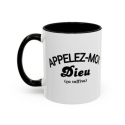 Mug “Appelez-moi Dieu ça suffira” – Tasse Céramique Humoristique – Cadeau Drôle Bureau & Maison
