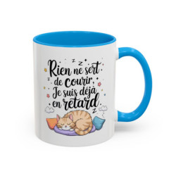Tasse Humour Chat Paresseux – Rien ne Sert de Courir Je Suis Déjà en Retard – Mug Drôle Citation Relax