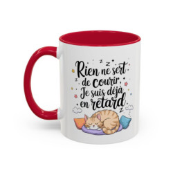 Tasse Humour Chat Paresseux – Rien ne Sert de Courir Je Suis Déjà en Retard – Mug Drôle Citation Relax
