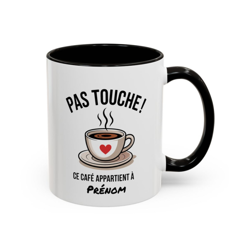 Tasse Personnalisable Pas Touche Ce Café Appartient à – Mug Café Humoristique avec Prénom