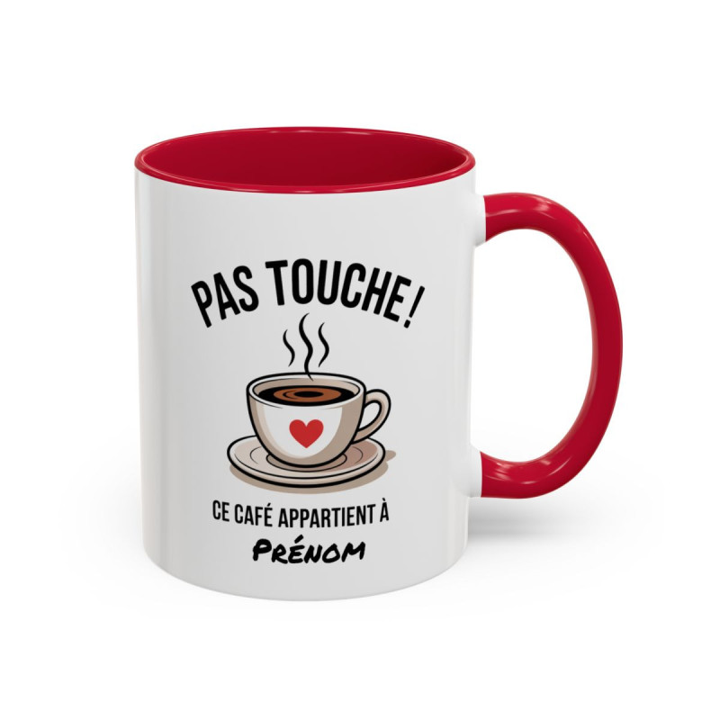 Tasse Personnalisable Pas Touche Ce Café Appartient à – Mug Café Humoristique avec Prénom