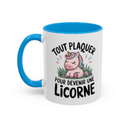 Tasse Licorne Humour – Tout Plaquer pour Devenir une Licorne – Mug Fun Fantaisie – Céramique 325ml