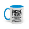 Tasse Humour Travail – Mug Drôle Bureau « Encore 8 Heures à Faire Semblant de Travailler » – Cadeau Original – Céramique 325ml