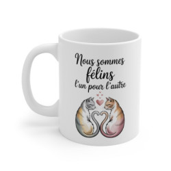 Mug Chats Amoureux – Tasse Couple “Nous Sommes Félins l’Un pour l’Autre” – Cadeau Amour 325ml