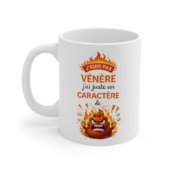 Mug Humour “J’suis pas Vénère j’ai Juste un Caractère” – Tasse Drôle Caractère Fort – Cadeau Fun 325ml