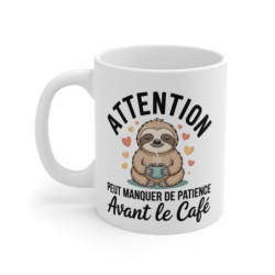 Mug Paresseux Humour – Peut Manquer de Patience Avant le Café – Tasse Originale Amoureux du Café – Cadeau