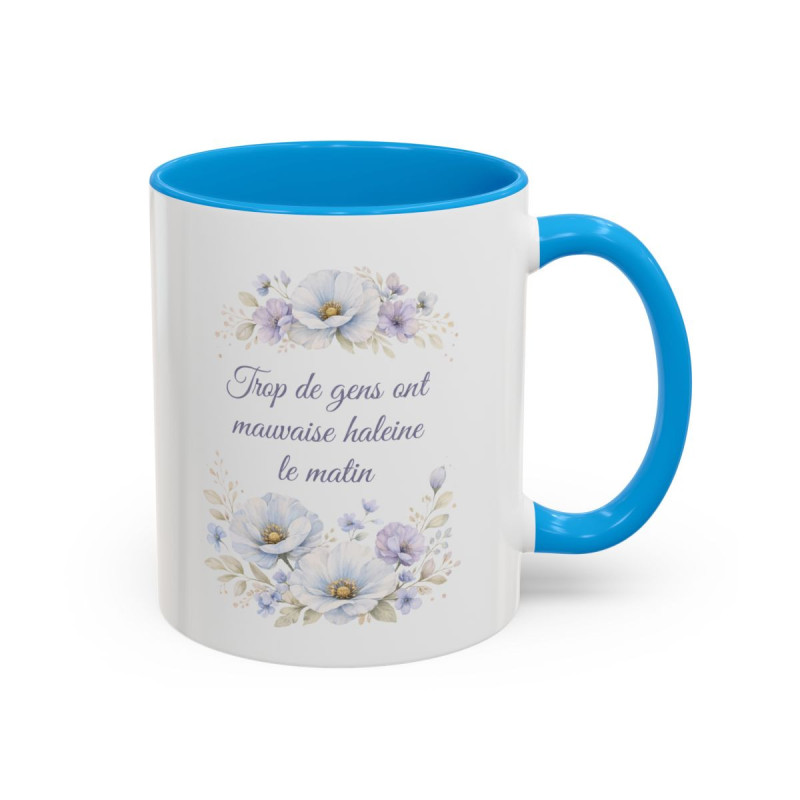 Tasse Humour Matin Fleurs Bleues – Mug Citation Drôle Mauvaise Haleine – Cadeau Original Café 325ml