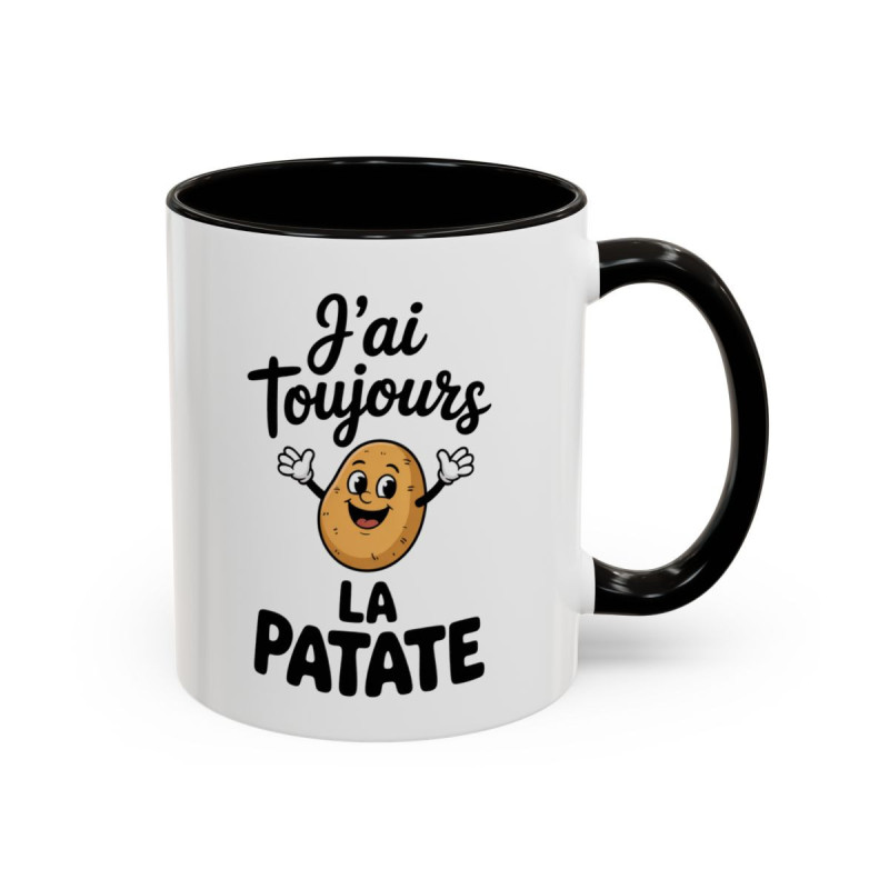 Tasse Humour J’ai Toujours la Patate – Mug Pomme de Terre Cartoon – Cadeau Drôle Motivation Café 325ml