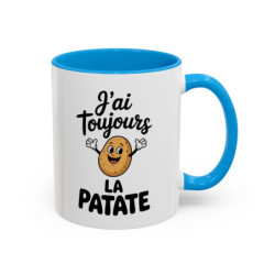 Tasse Humour J’ai Toujours la Patate – Mug Pomme de Terre Cartoon – Cadeau Drôle Motivation Café 325ml