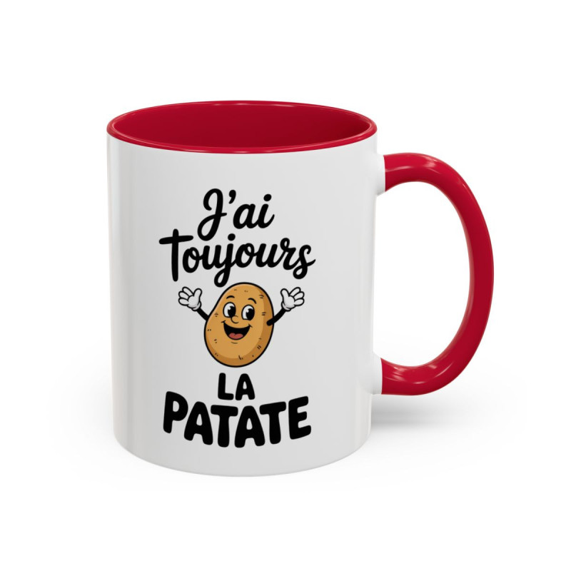 Tasse Humour J’ai Toujours la Patate – Mug Pomme de Terre Cartoon – Cadeau Drôle Motivation Café 325ml