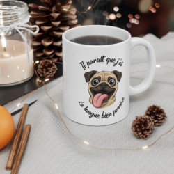 Mug humour chien carlin – Il paraît que j’ai la langue bien pendue – Tasse drôle animaux – Cadeau original