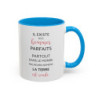 Tasse Humour Il Existe des Hommes Parfaits Mais la Terre est Ronde – Mug Citation Drôle – Cadeau Humour