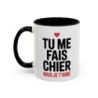 Tasse Humour Amour Tu Me Fais Chier Mais Je T’Aime – Mug Phrase Drôle Couple – Cadeau Amoureux 325ml