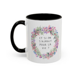 Tasse Et Si On S’Aimait Pour La Vie – Mug Couronne Fleurie Romantique – Cadeau Couple Amour Mariage