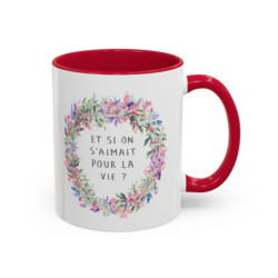 Tasse Et Si On S’Aimait Pour La Vie – Mug Couronne Fleurie Romantique – Cadeau Couple Amour Mariage