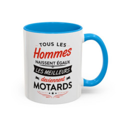 Tasse Motard Humour – Tous les Hommes Naissent Égaux les Meilleurs Deviennent Motards – Mug Cadeau Passion Moto