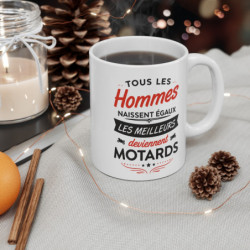 Mug Motard Humour – “Tous Les Hommes Naissent Égaux Les Meilleurs Deviennent Motards” – Tasse Moto 325ml